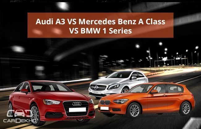 Audi A3 VS Mercedes Benz A Class VS BMW 1 Series
